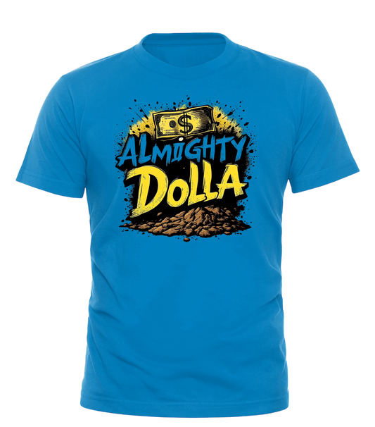 Almighty Dolla Graphic Tees